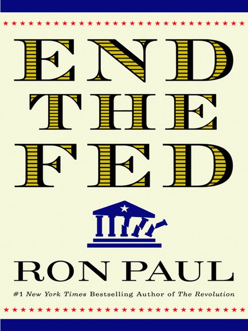Title details for End the Fed by Ron Paul - Available
